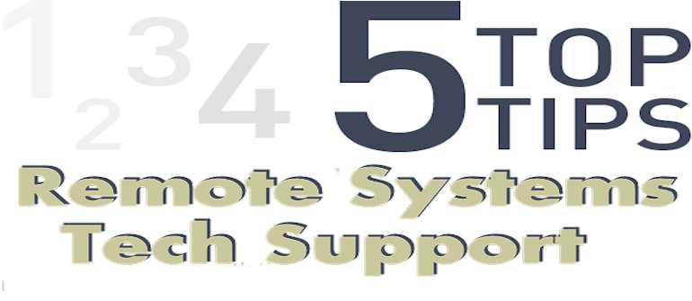 IT Operations, Production Support and DevOps: 5 Tips for Remote Systems Tech Support