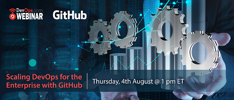 Webinar: Scaling DevOps for the Enterprise with GitHub