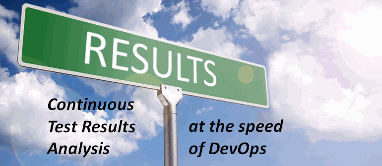 Test Results Analysis at the Speed of DevOps