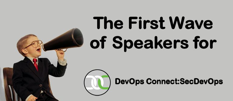 First wave of sessions and speakers announced for DevOps Connect: SecDevOps @ RSA Conference