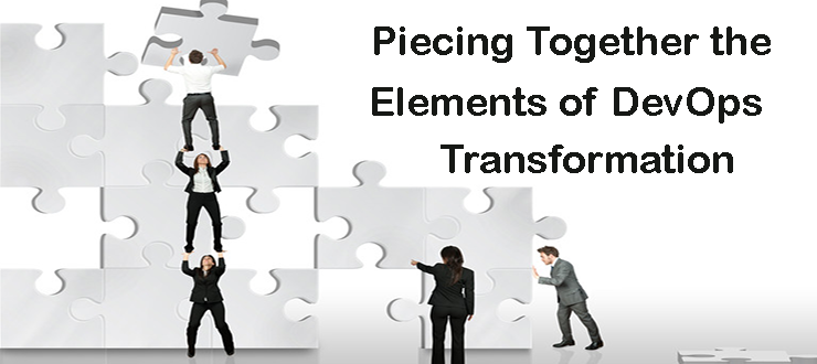 Piecing Together the Elements of DevOps Transformation