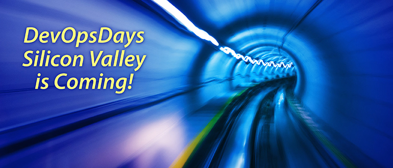 DevOpsDays Silicon Valley is Coming!