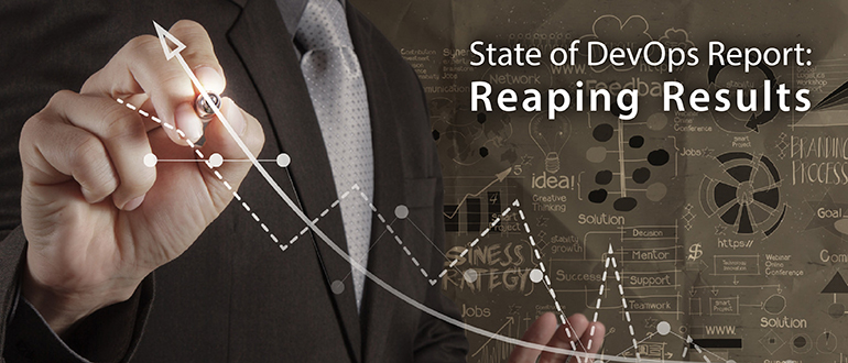 State of DevOps Report: Reaping Results
