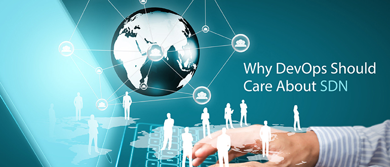 Why DevOps Should Care About SDN