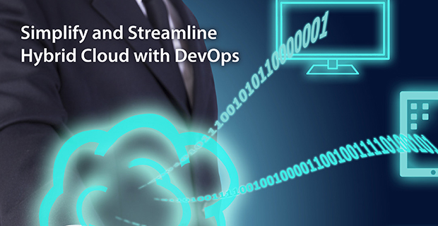 Simplify and Streamline Hybrid Cloud with DevOps