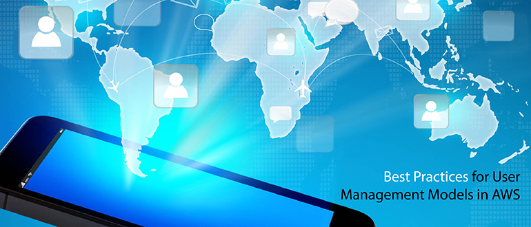 Best Practices for User Management Models in AWS