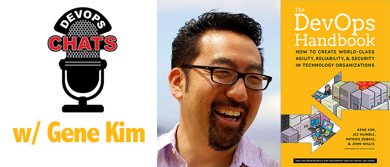 DevOps Chat: Gene Kim on The DevOps Handbook and DevOps Enterprise Summit