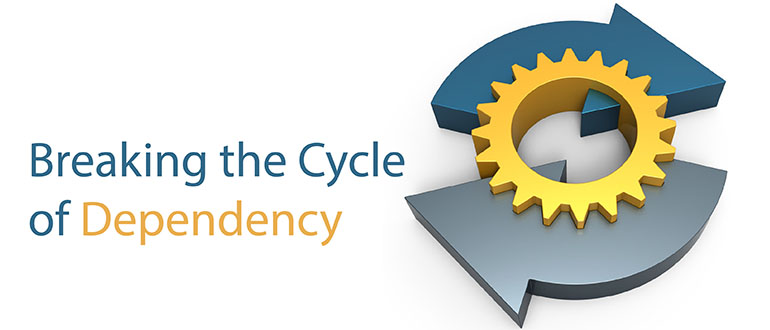 Breaking the Cycle of Dependency