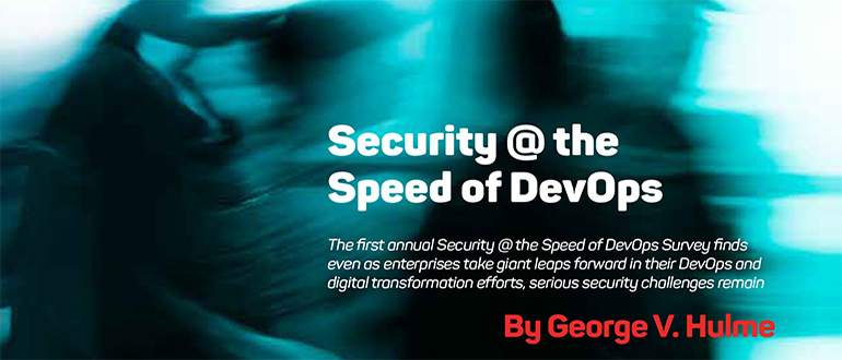 Security @ the Speed of DevOps Survey: Efforts Still Lag