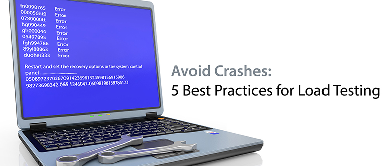 Avoid Crashes: 5 Best Practices for Load Testing