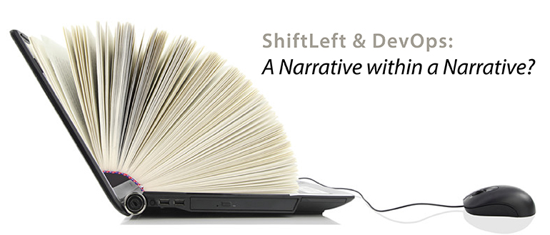 ShiftLeft & DevOps: A Narrative Within a Narrative?