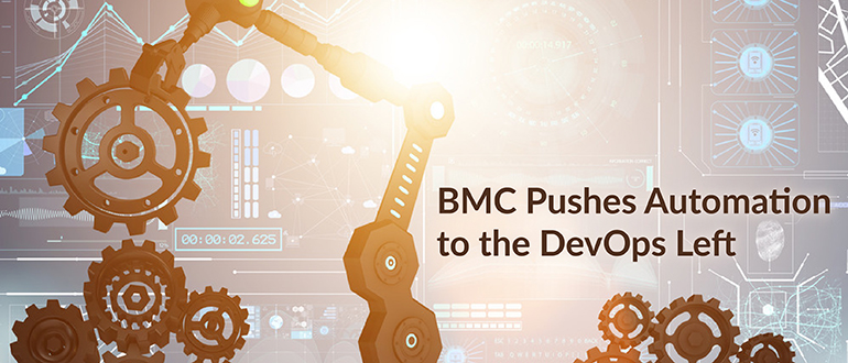 BMC Pushes Automation to the DevOps Left