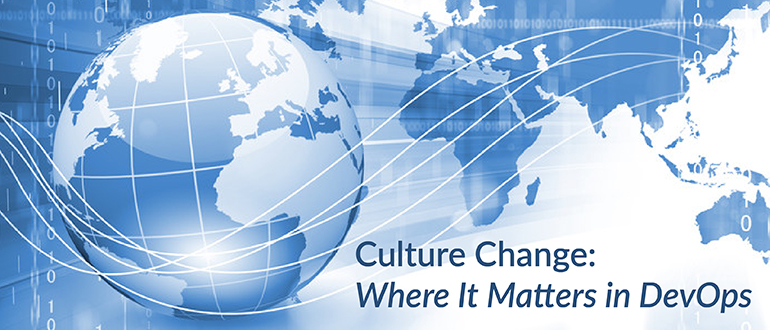Culture Change: Where It Matters in DevOps