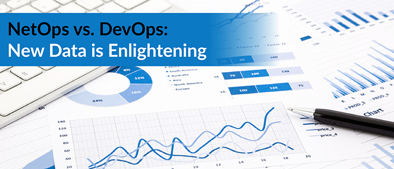 NetOps vs. DevOps: New Data is Enlightening