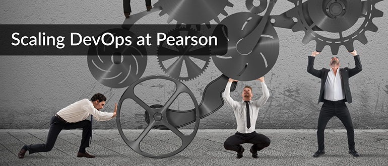 Scaling DevOps at Pearson
