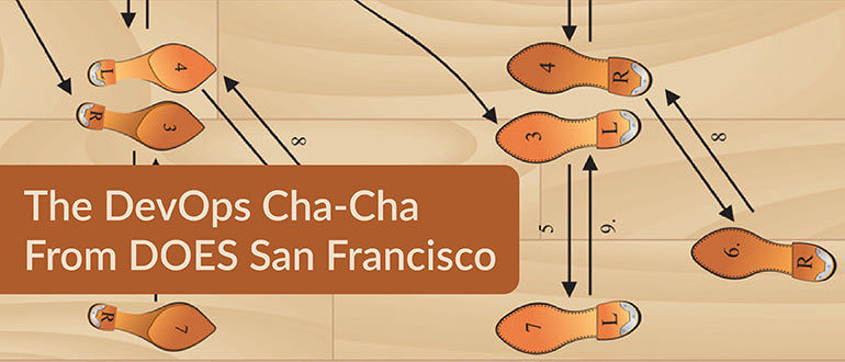 The DevOps Cha-Cha from DOES San Francisco