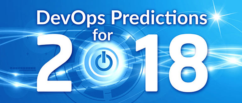 DevOps Predictions for 2018