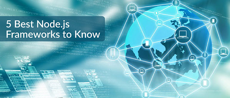 Best Node.js Frameworks Know