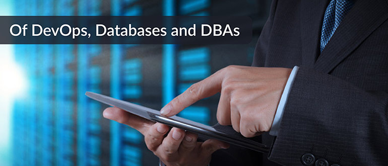 DevOps, Databases and DBAs