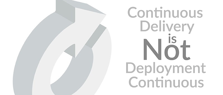Not Continuous Deployment