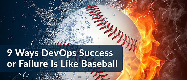 DevOps Success Failure Like Baseball