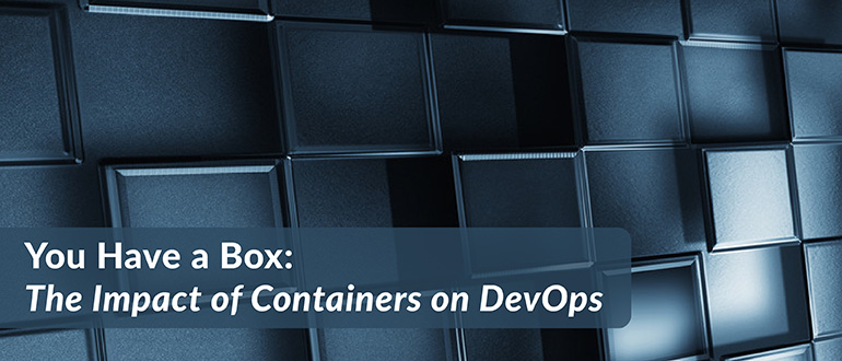 The Impact of Containers on DevOps
