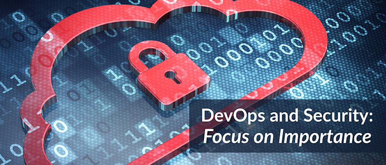 DevOps and Security: Focus on Importance