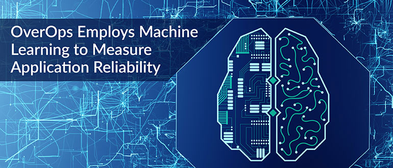 OverOps Employs Machine Learning