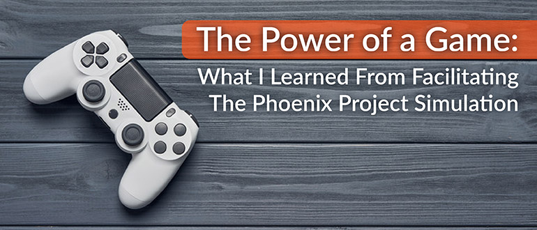 Facilitating The Phoenix Project Simulation