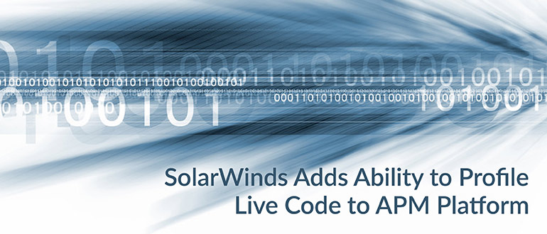 SolarWinds Adds Ability to Profile Live Code
