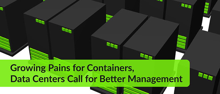 Data Centers Call for Better Management