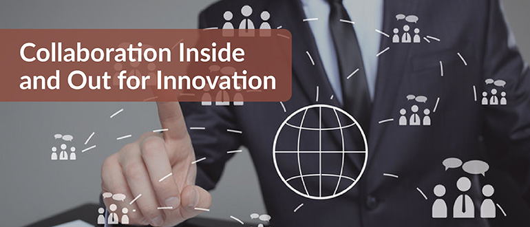 Collaboration Inside and Out for Innovation