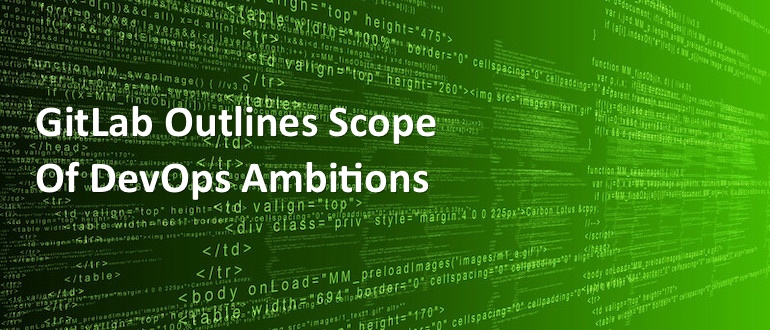 GitLab Outlines Scope of DevOps Ambitions