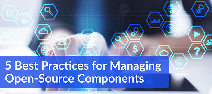 Best Practices for Managing Open-Source Components