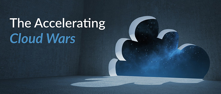 Accelerating Cloud Wars
