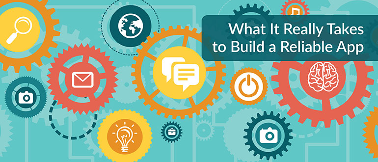 Build Reliable App