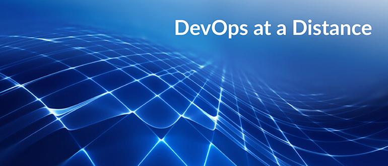 DevOps at a Distance