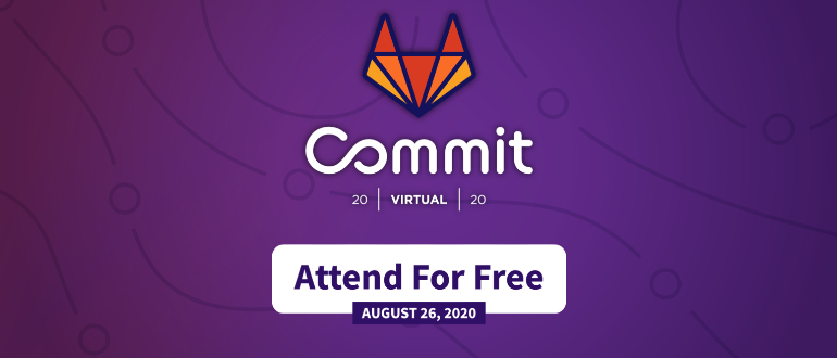 Upcoming Event: GitLab Commit Virtual 2020