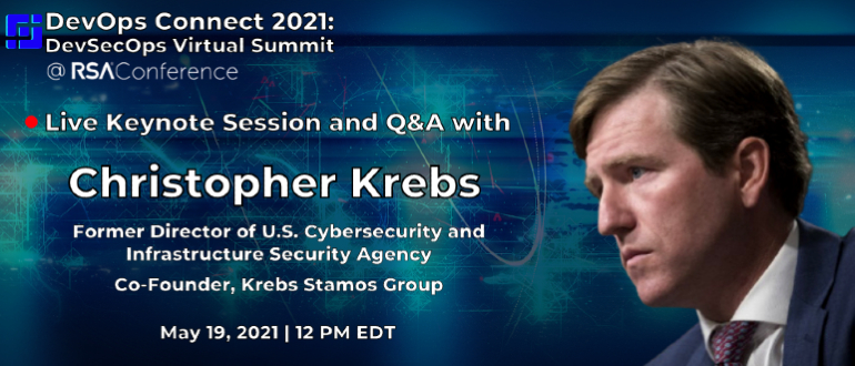 Christopher Krebs - DevOps Connect - RSAC - RSA Conference