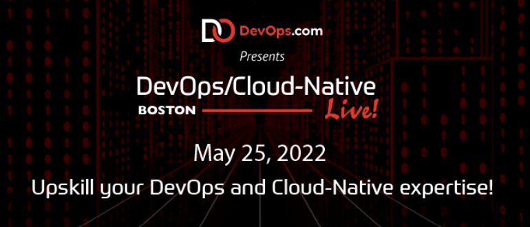 DevOps/Cloud-Native Live Boston: Get Certified, Network and Grow Your Career